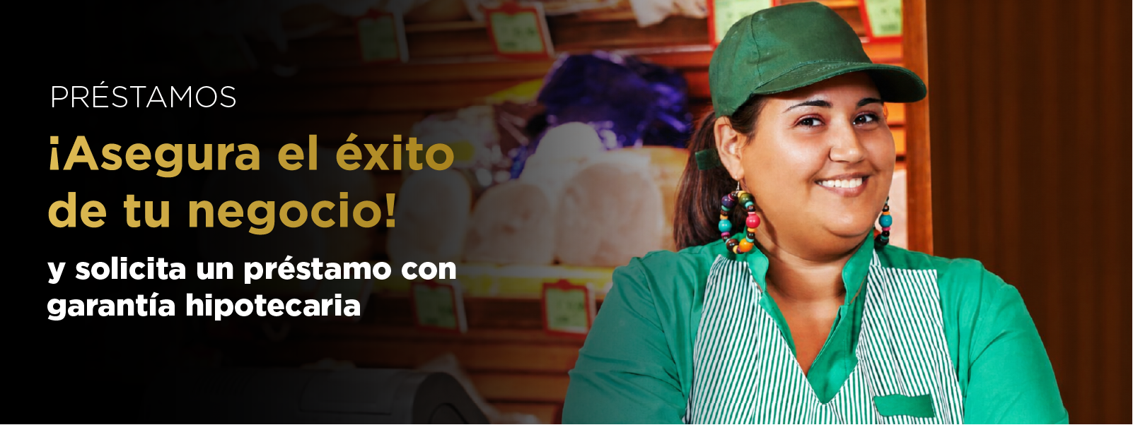 Préstamos con garantía​ hipotecaria​